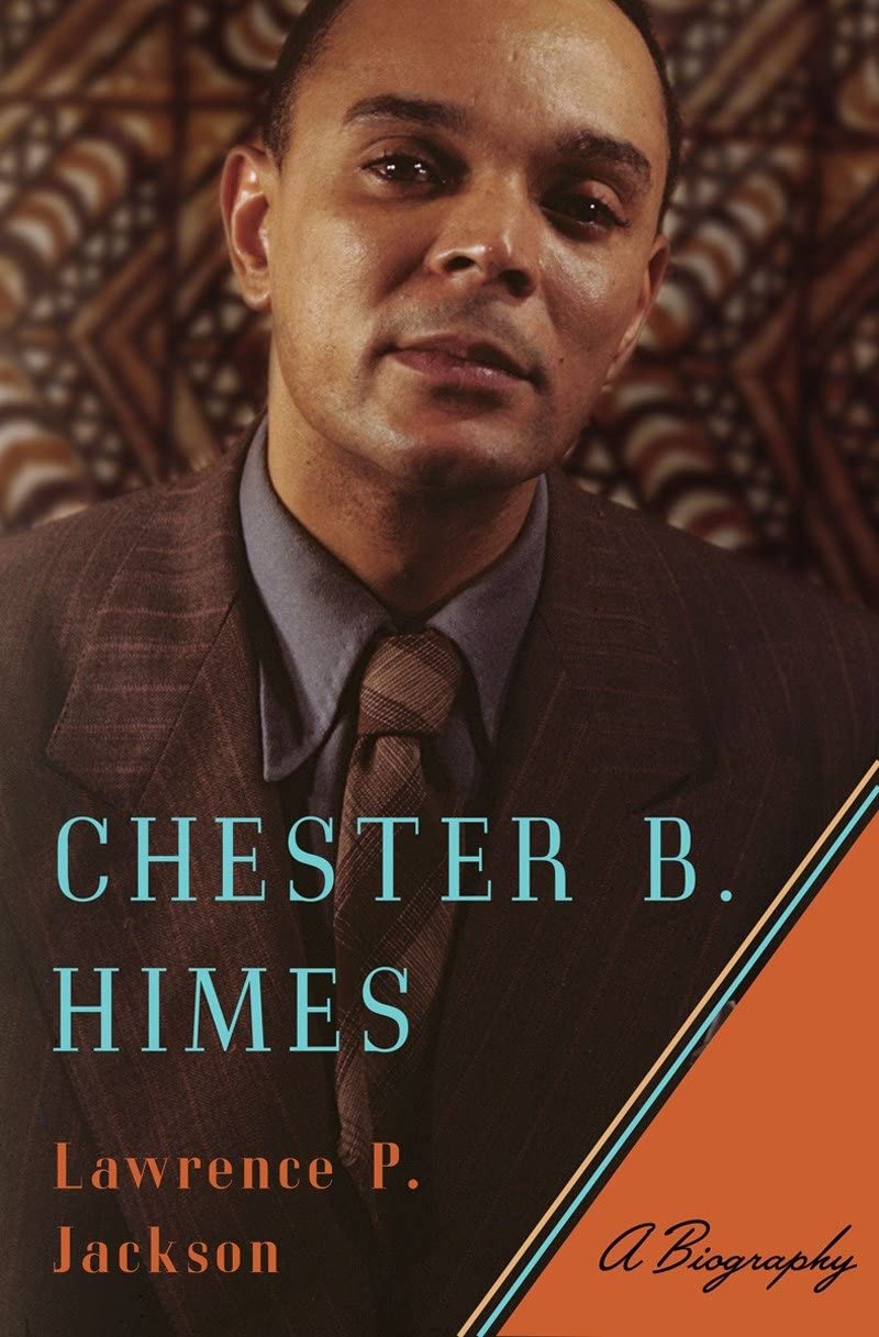 Chester B. Himes: A Biography - Serendipity